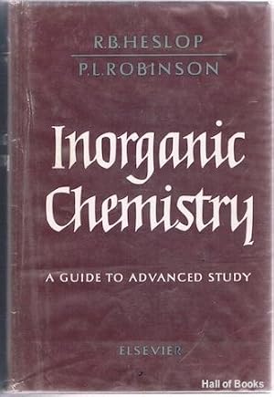 Inorganic Chemistry: A Guide To Advanced Study
