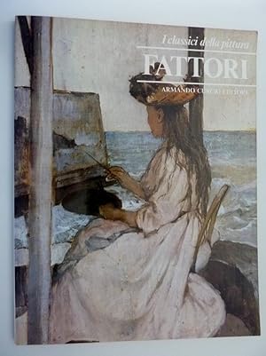 Seller image for "I Classici della Pittura - FATTORI" for sale by Historia, Regnum et Nobilia