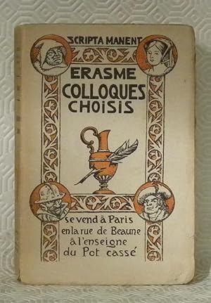 Seller image for Colloques choisis. Traduit du latin par Samuel Chappuzeau (1662). Ilustr par Henry Chapront. Collection : Scripta Manent 19. for sale by Bouquinerie du Varis