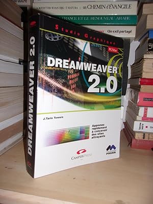 Seller image for DREAMXEAVER 2.0 : Apprenez Rapidement  Concevoir Des Sites Attrayants for sale by Planet's books