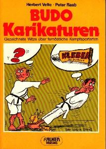 Bild des Verkufers fr Budo-Karikaturen. Gezeichnete Witze ber fernstliche Kampfsportarten. zum Verkauf von Antiquariat Jenischek