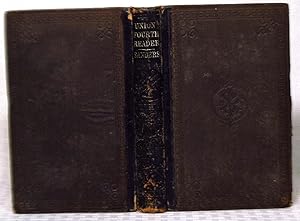 Seller image for Sanders' Union Fourth Reader: Embracing a Full Exposition of the Principles of Rhetorical Reading; with Numerous Exercises for Practice for sale by you little dickens