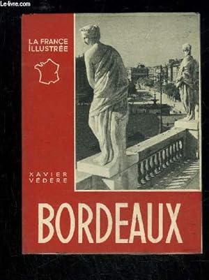 Seller image for BORDEAUX - LA FRANCE ILLUSTREE for sale by Le-Livre