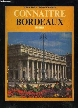 Bild des Verkufers fr CONNAITRE BORDEAUX zum Verkauf von Le-Livre