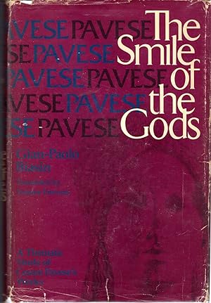 Imagen del vendedor de The Smile of the Gods: A Thematic Study of Cesare Pavese's Works a la venta por Dorley House Books, Inc.