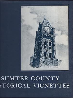 Seller image for Sumter County Historical Vignettes for sale by The Ridge Books