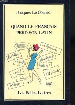 Seller image for QUAND LE LATIN PERD SON FRANCAIS. for sale by Le-Livre