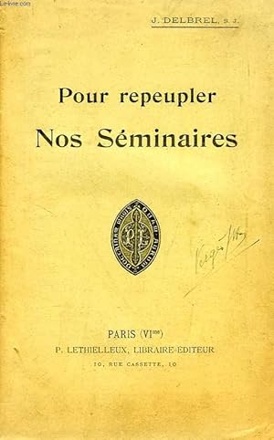 Seller image for POUR REPEUPLER NOS SEMINAIRES for sale by Le-Livre