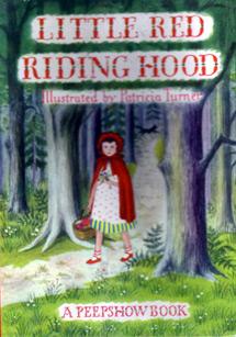 Little Red Riding Hood: A Peepshow Book