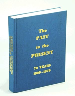 The Past to the Present - 70 Years 1909-1979 / Sceptre-Lemsford Districts History