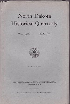 North Dakota History, Vol V, No. I; October, 1930