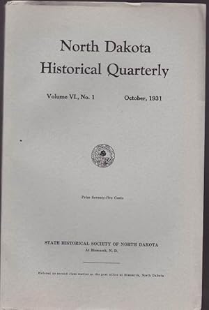 North Dakota History, Vol VI, No. I; October, 1931