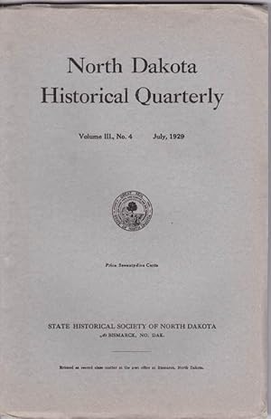North Dakota History, Vol III, No. 4; July, 1929
