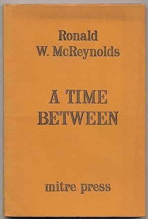 Bild des Verkufers fr A Time Between and other poems zum Verkauf von Between the Covers-Rare Books, Inc. ABAA