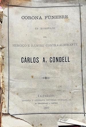 Corona fúnebre en homenaje del heroico e ilustre Contra-Almirante Carlos A. Condell