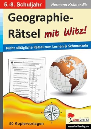 Image du vendeur pour Geographie-Rtsel mit Witz! - 5.-8. Schuljahr : Nicht alltgliche Rtsel zum Lernen & Schmunzeln mis en vente par AHA-BUCH GmbH