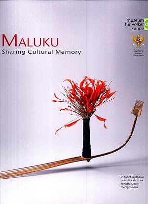 Seller image for Maluku: Sharing Cultural Memory for sale by Masalai Press