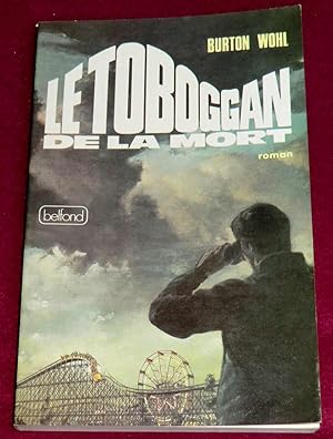 Immagine del venditore per LE TOBOGGAN DE LA MORT venduto da LE BOUQUINISTE