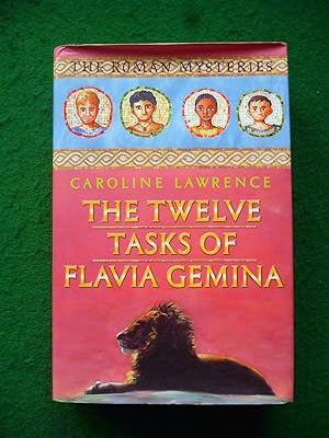 Seller image for The Twelve Tasks Of Flavia Gemina (The Roman Mysteries) for sale by Shelley's Books