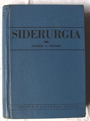 Imagen del vendedor de SIDERURGIA a la venta por Libreria anticuaria El Hierofante