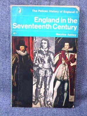 Pelican History of England 6 England in the Seventeenth Century, The