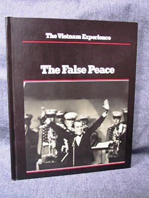 Seller image for Vietnam Experience The False Peace 1972-74, The for sale by Past Pages