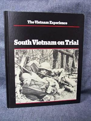 Seller image for Vietnam Experience South Vietnam on Trial Mid-1970 to 1972, The for sale by Past Pages