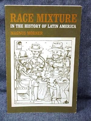 Race Mixture in the History of Latin America