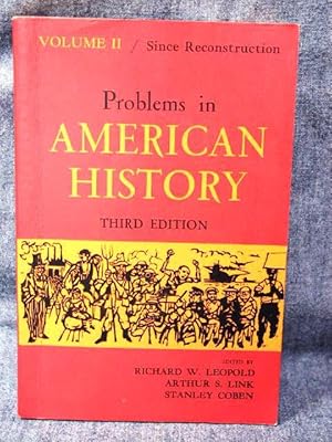 Imagen del vendedor de Problems in American History Volume II / Since Reconstruction a la venta por Past Pages