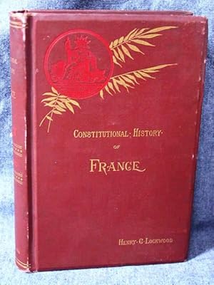 Imagen del vendedor de Constitutional History of France a la venta por Past Pages