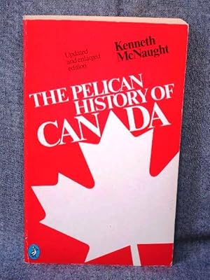 Pelican History of Canada, The