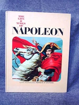 Curtis International Portraits of Greatness The Life & Times of Napoleon