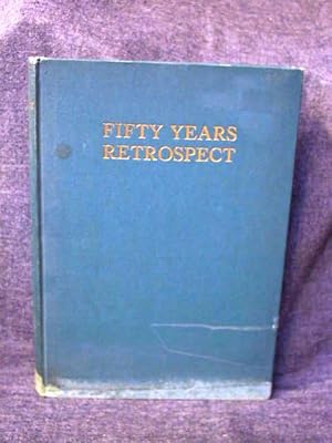 Fifty Years Retrospect