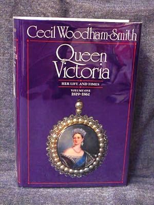 Seller image for Queen Victoria Her Life and Times Volume I 1819-1861 for sale by Past Pages