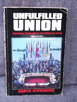 Seller image for Canadian Controversies Series 6 Unfulfilled Union for sale by Past Pages