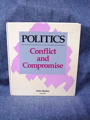 Seller image for Politics Conflict and Compromise for sale by Past Pages