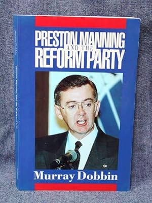 Preston Manning and the Reform Party