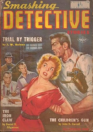 Immagine del venditore per Smashing Detective Stories Number 11. March 1954. British Edition of the Magazine at 1/-. Includes Trial by Trigger by T.W. Raines; The Iron Claw by Daniel R. Gilgannon; The Children's Gun by John D. Carroll venduto da SAVERY BOOKS
