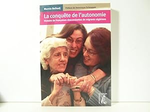 Seller image for La conqute de l'autonomie. Histoire de Franaises descendantes de migrants algriens for sale by Bidonlivre