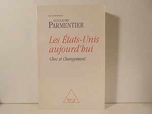 Imagen del vendedor de Les tats-Unis aujourd'hui: Choc et Changement a la venta por Bidonlivre