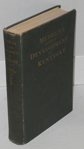 Medicine and its development in Kentucky