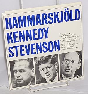 Hammarskjöld, Kennedy, Stevenson: några avsnitt ur historiska fn-tal