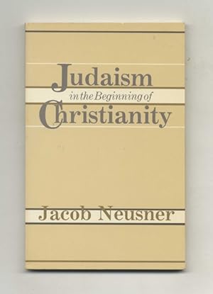 Image du vendeur pour Judaism in the Beginning of Christianity mis en vente par Books Tell You Why  -  ABAA/ILAB