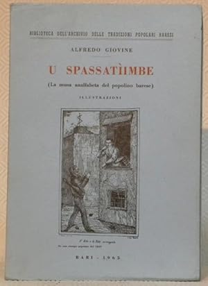 Seller image for U spassatiimbre (La musa analfabeta del popolino barese). Biblioteca dell'archivio delle tradizioni popolari Baresi. for sale by Bouquinerie du Varis