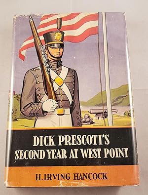 Dick Prescott's Second Year at West Point Or Finding the Glory of the Soldier's Life