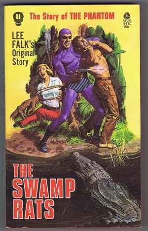 Immagine del venditore per THE SWAMP RATS. ( #11 in The "Story of the PHANTOM" Novel Series, Based on Newspaper comics) venduto da Comic World