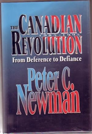 Immagine del venditore per The Canadian Revolution, 1985-1995: From Deference to Defiance venduto da Nessa Books