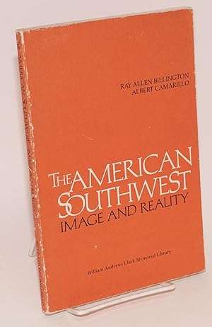Seller image for The American Southwest: image and reality, papers read at a Clark Library seminar, 16 April 1977 for sale by Bolerium Books Inc.