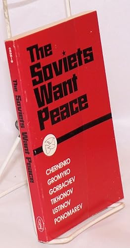 Seller image for The Soviets want peace for sale by Bolerium Books Inc.