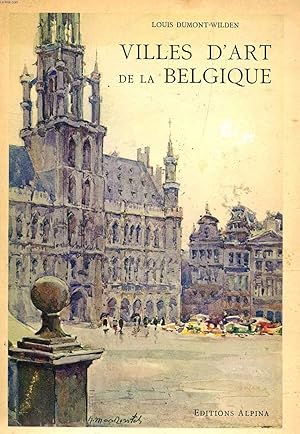 Bild des Verkufers fr VILLES D'ART DE LA BELGIQUE. zum Verkauf von Le-Livre